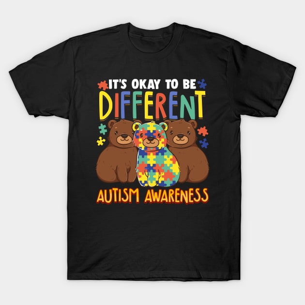 It's OK To Be Different Autism Awareness Bears T-Shirt by theperfectpresents